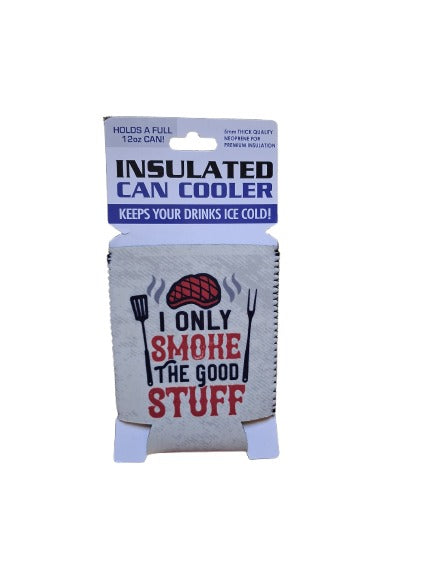 I only smoke the good stuff can coolie